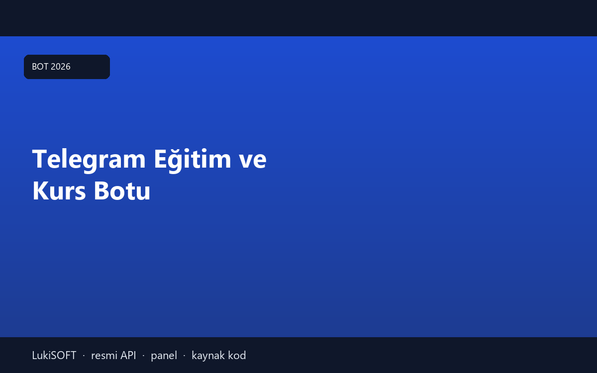 Telegram Eğitim ve Kurs Botu
