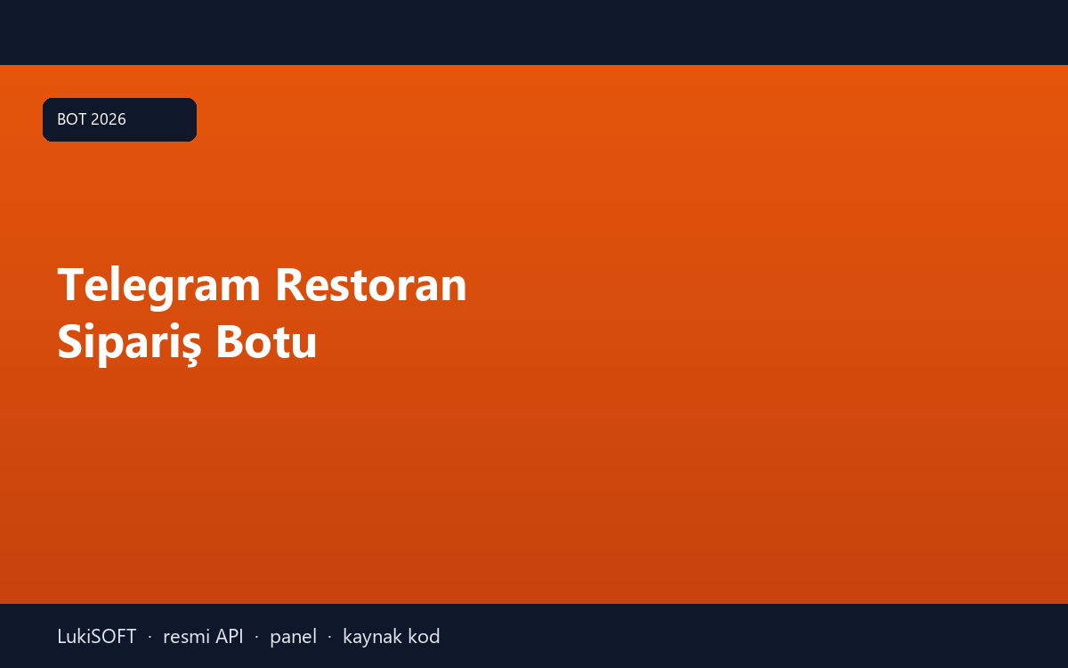 Telegram Restoran Sipariş Botu