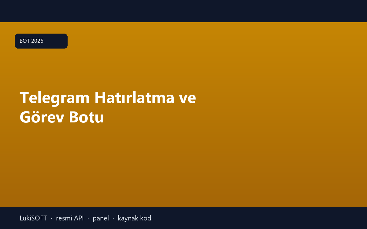 Telegram Hatırlatma ve Görev Botu