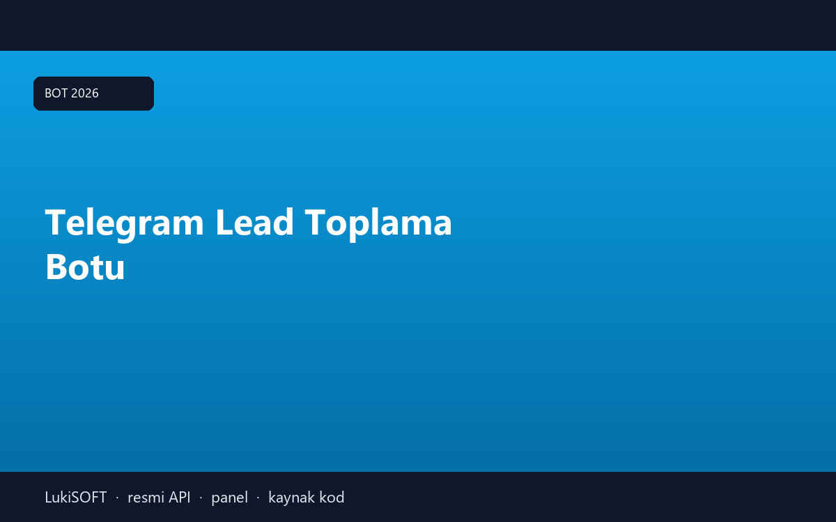 Telegram Lead Toplama Botu