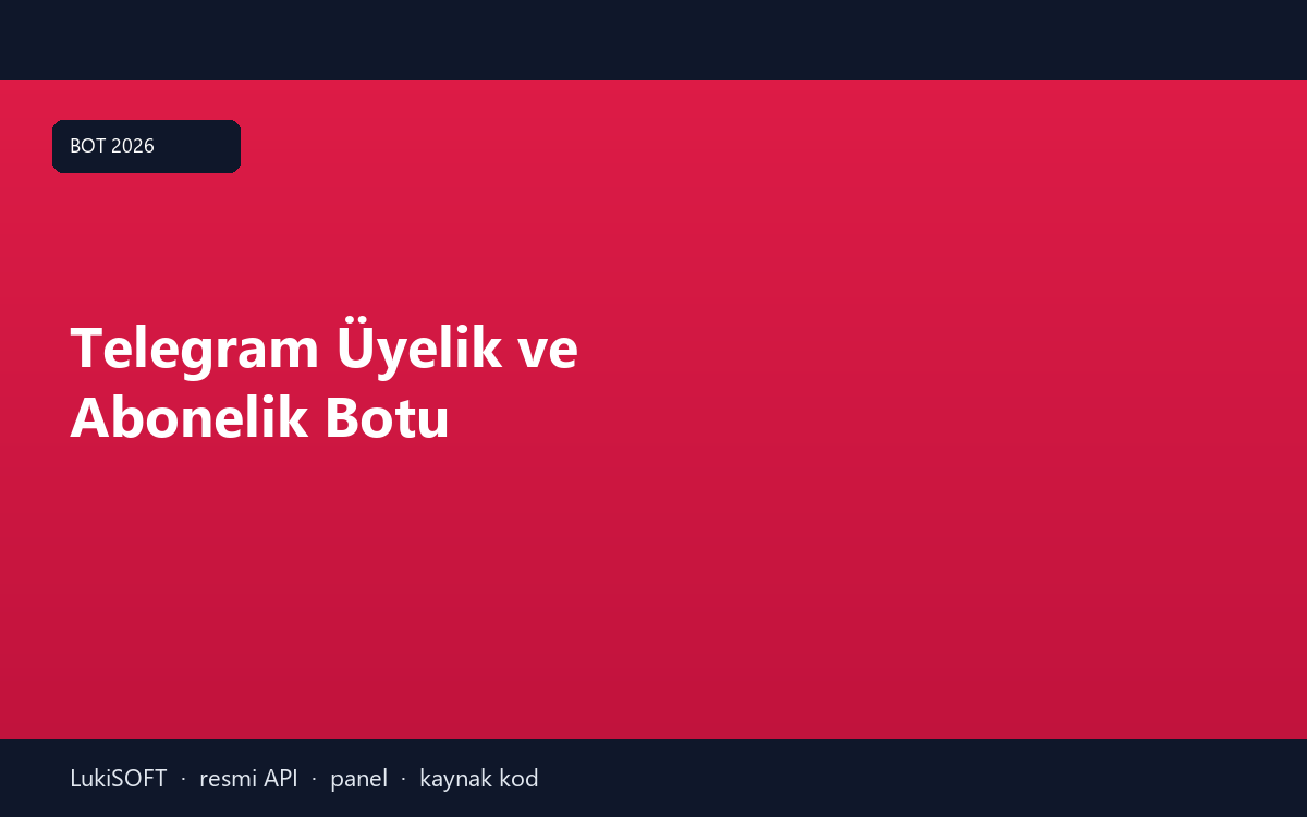 Telegram Üyelik ve Abonelik Botu