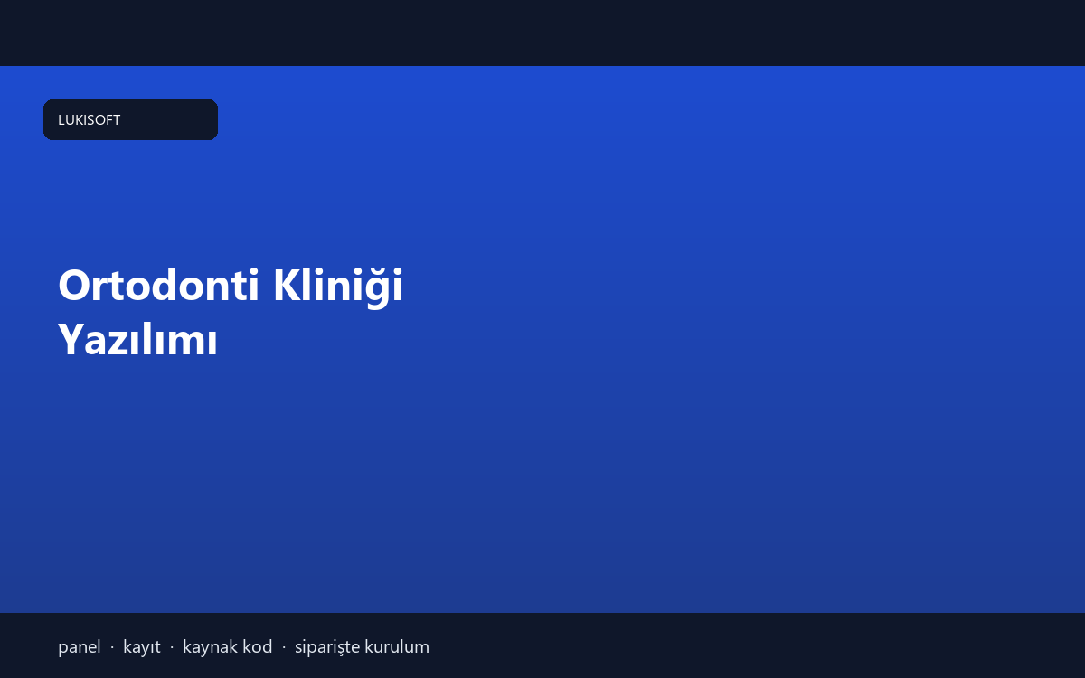 Ortodonti Kliniği Yazılımı