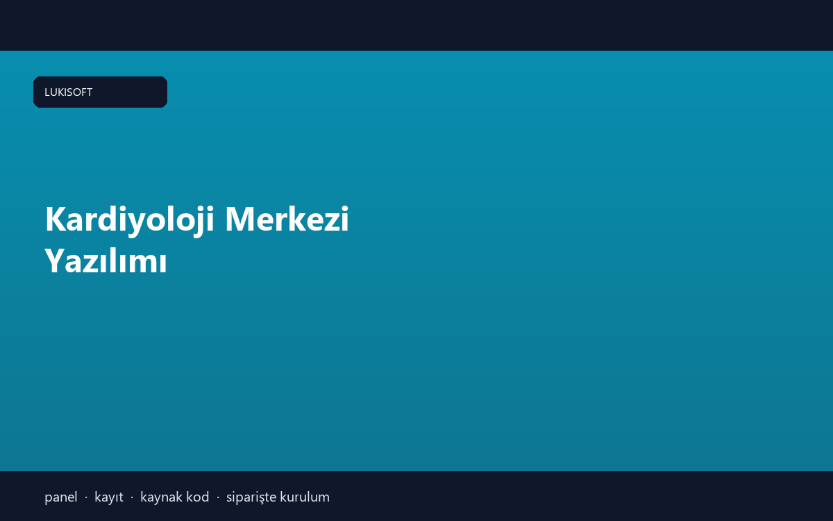 Kardiyoloji Merkezi Yazılımı