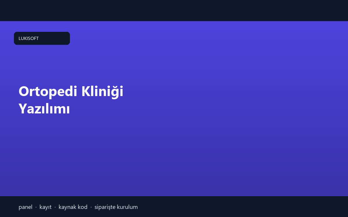 Ortopedi Kliniği Yazılımı
