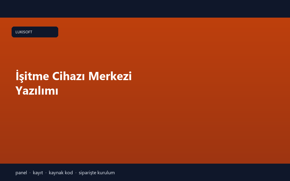 İşitme Cihazı Merkezi Yazılımı
