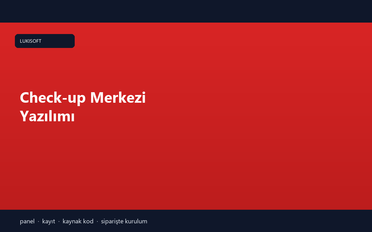 Check-up Merkezi Yazılımı
