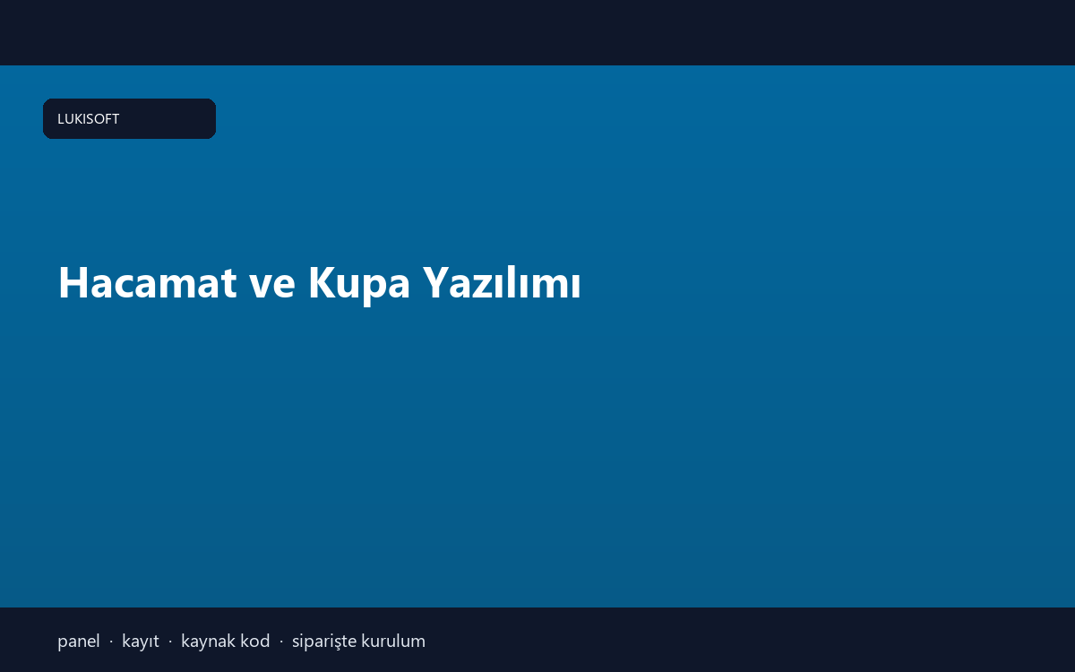 Hacamat ve Kupa Yazılımı