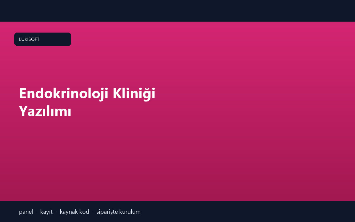 Endokrinoloji Kliniği Yazılımı