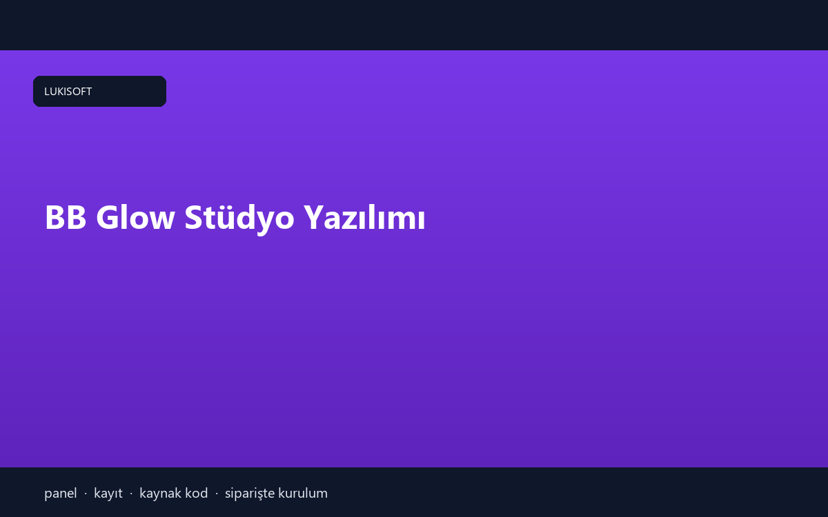 BB Glow Stüdyo Yazılımı