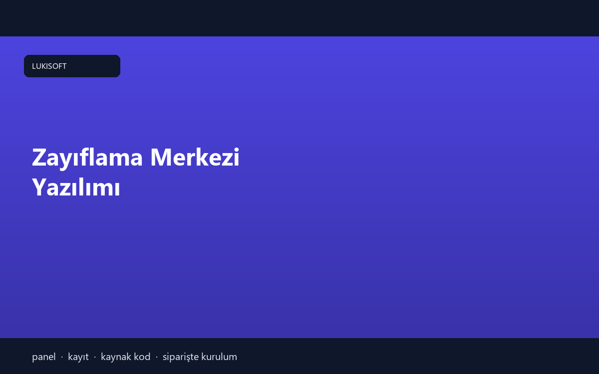Zayıflama Merkezi Yazılımı
