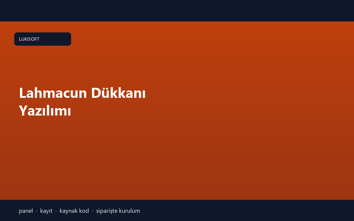 Lahmacun Dükkanı Yazılımı