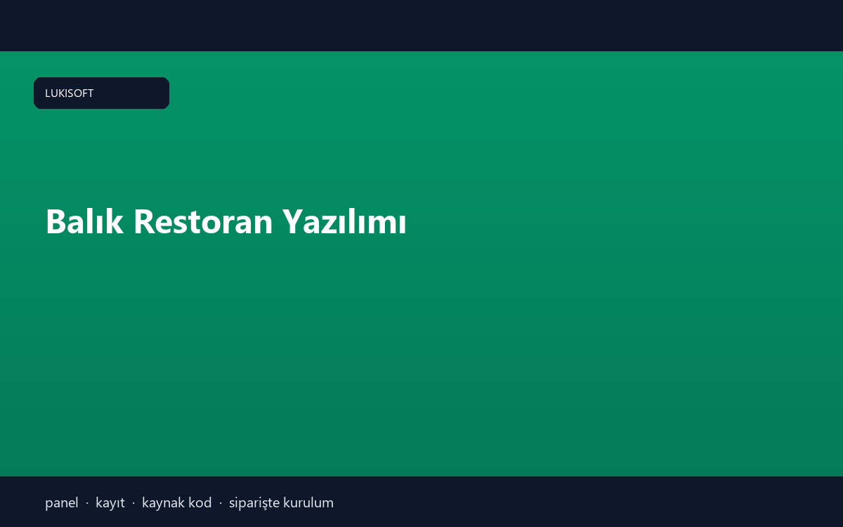 Balık Restoran Yazılımı