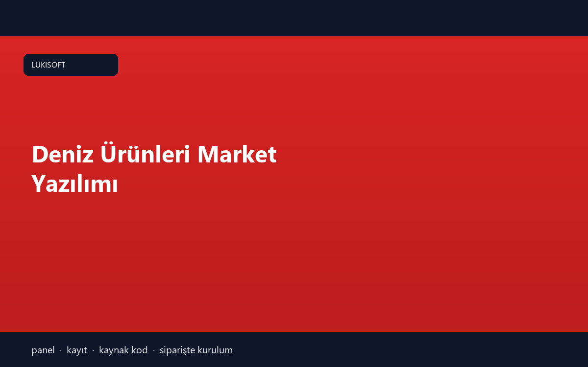 Deniz Ürünleri Market Yazılımı