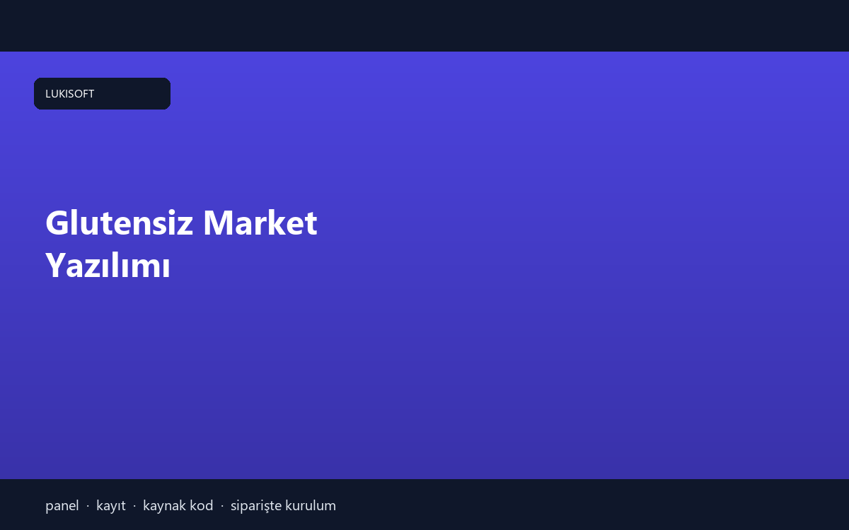 Glutensiz Market Yazılımı