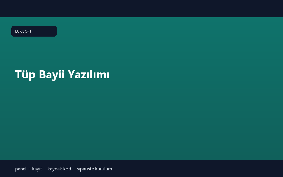 Tüp Bayii Yazılımı