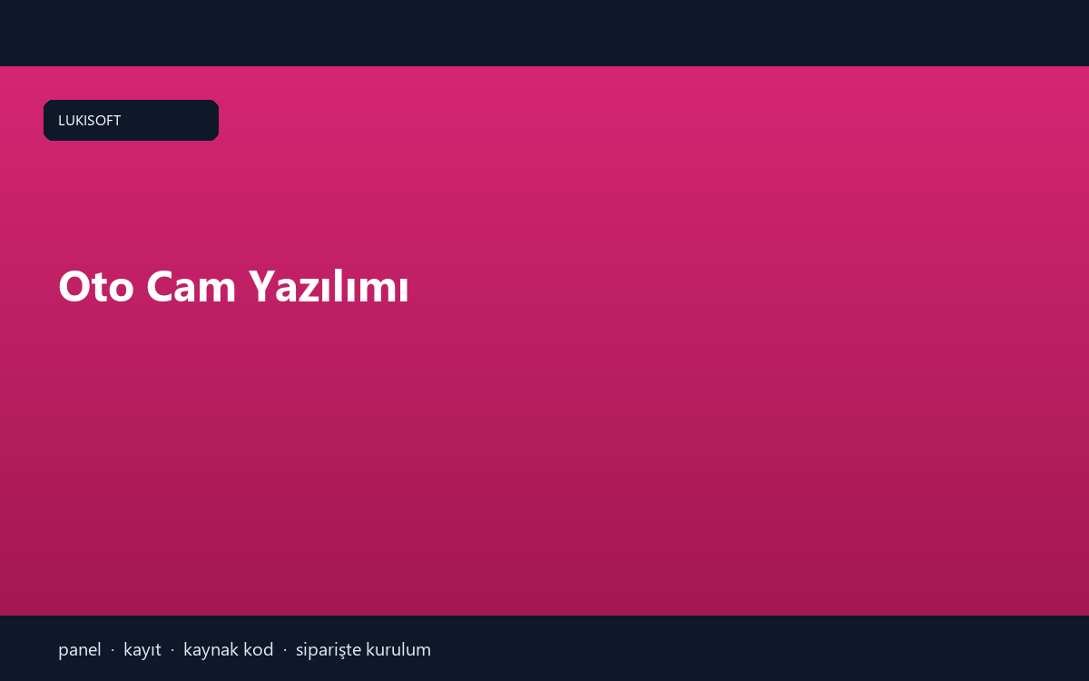 Oto Cam Yazılımı