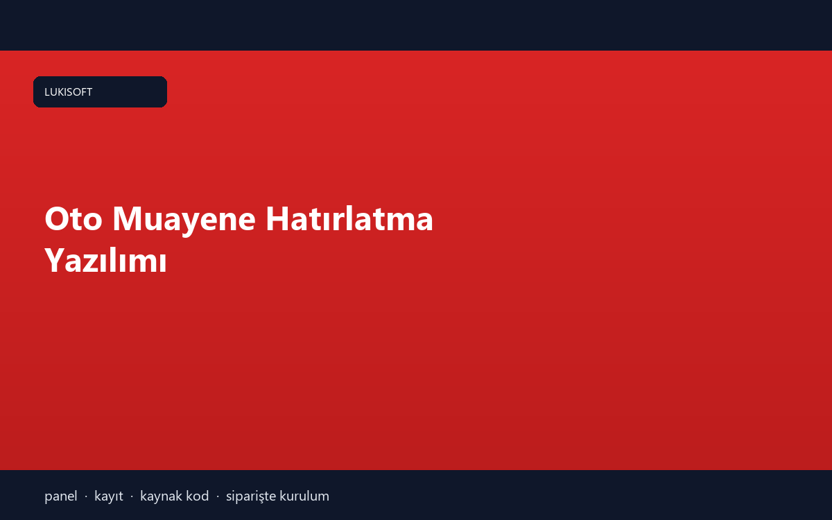 Oto Muayene Hatırlatma Yazılımı
