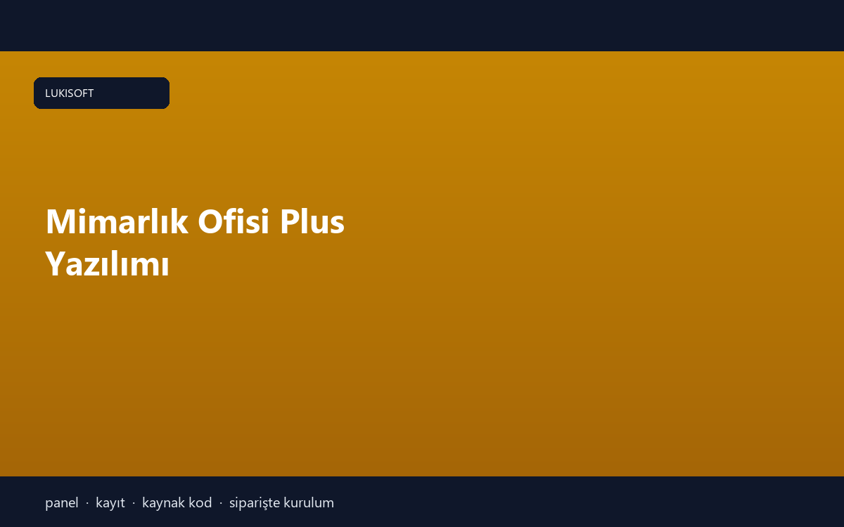 Mimarlık Ofisi Plus Yazılımı
