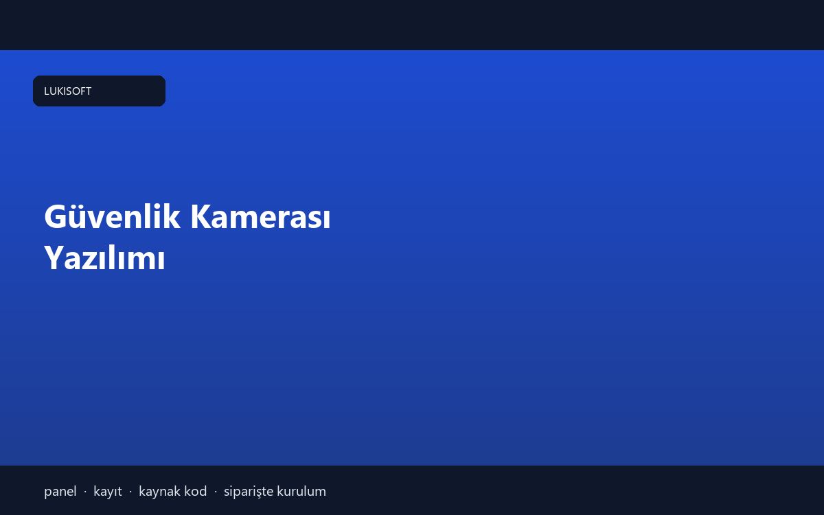 Güvenlik Kamerası Yazılımı