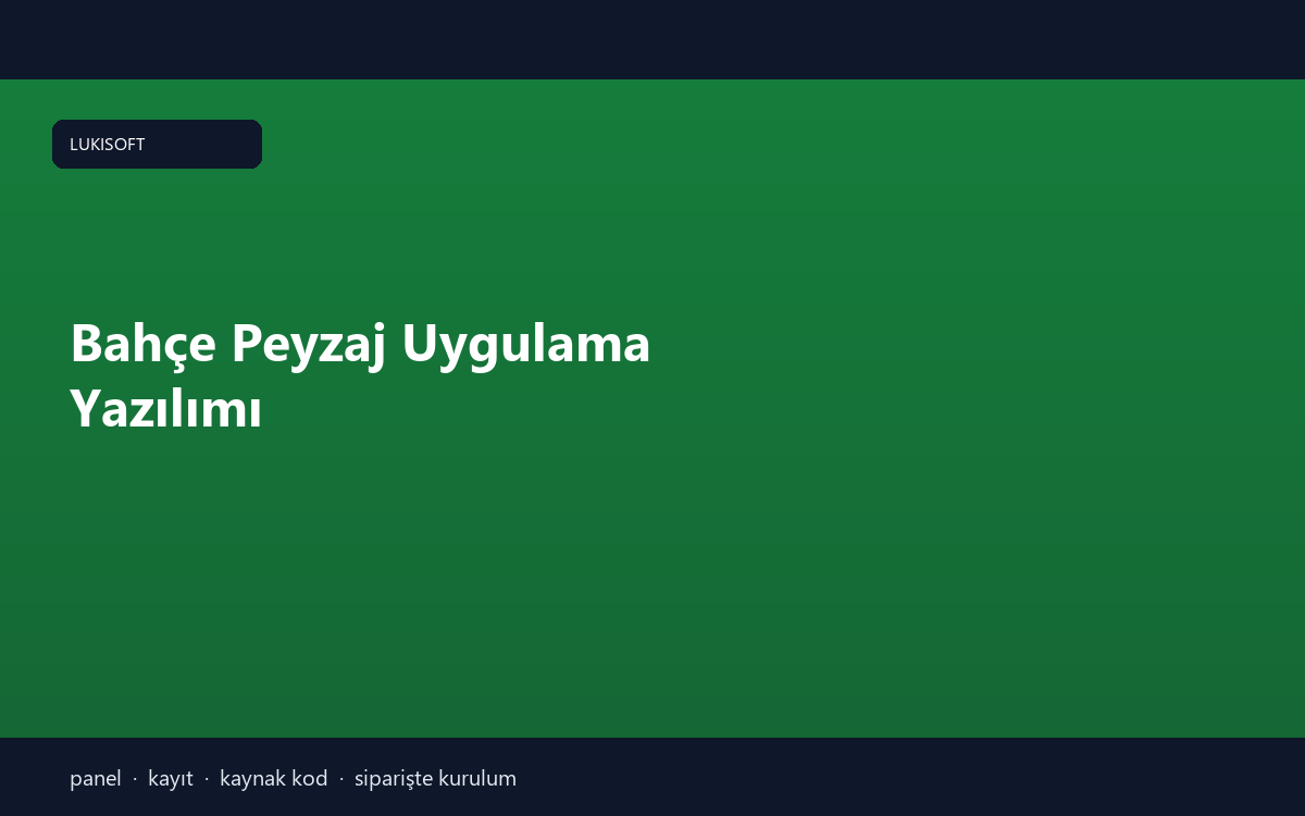 Bahçe Peyzaj Uygulama Yazılımı