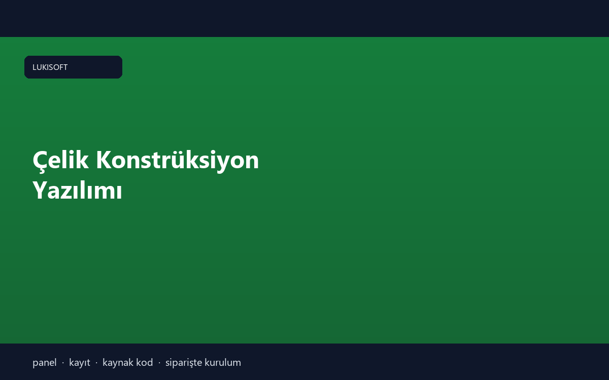 Çelik Konstrüksiyon Yazılımı