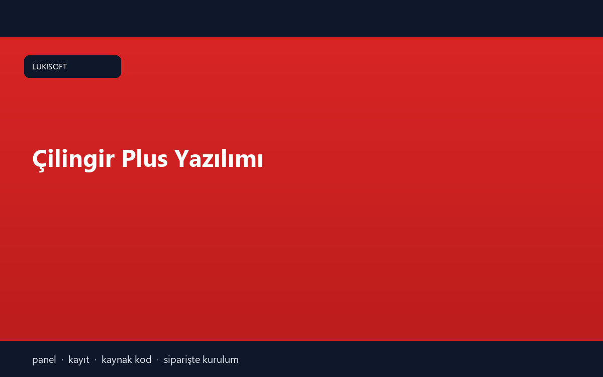 Çilingir Plus Yazılımı
