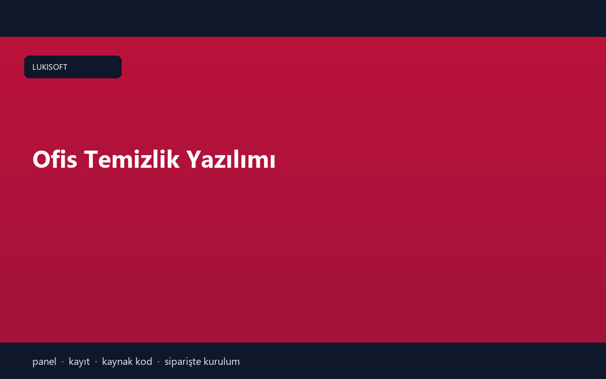 Ofis Temizlik Yazılımı