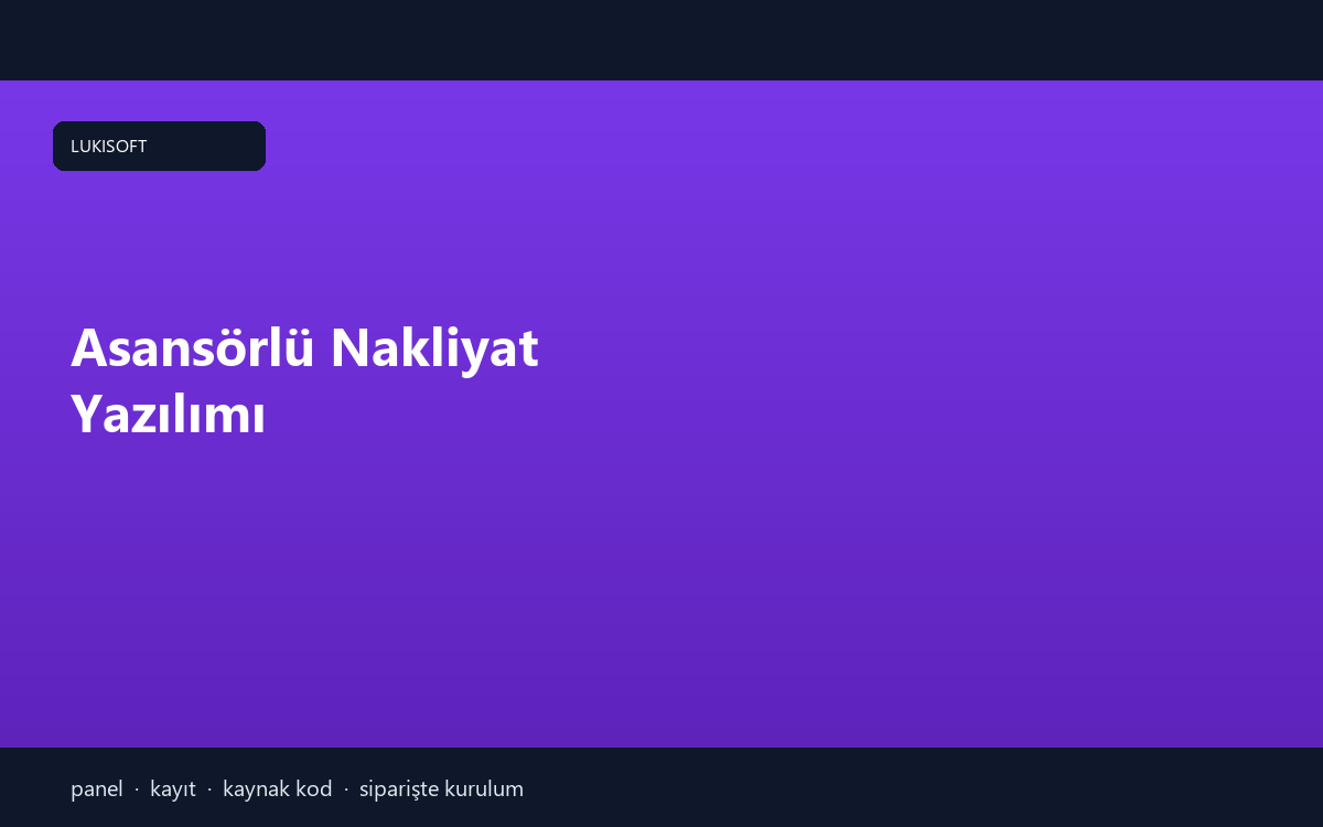 Asansörlü Nakliyat Yazılımı