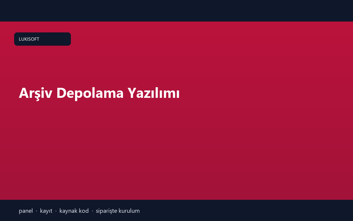 Arşiv Depolama Yazılımı