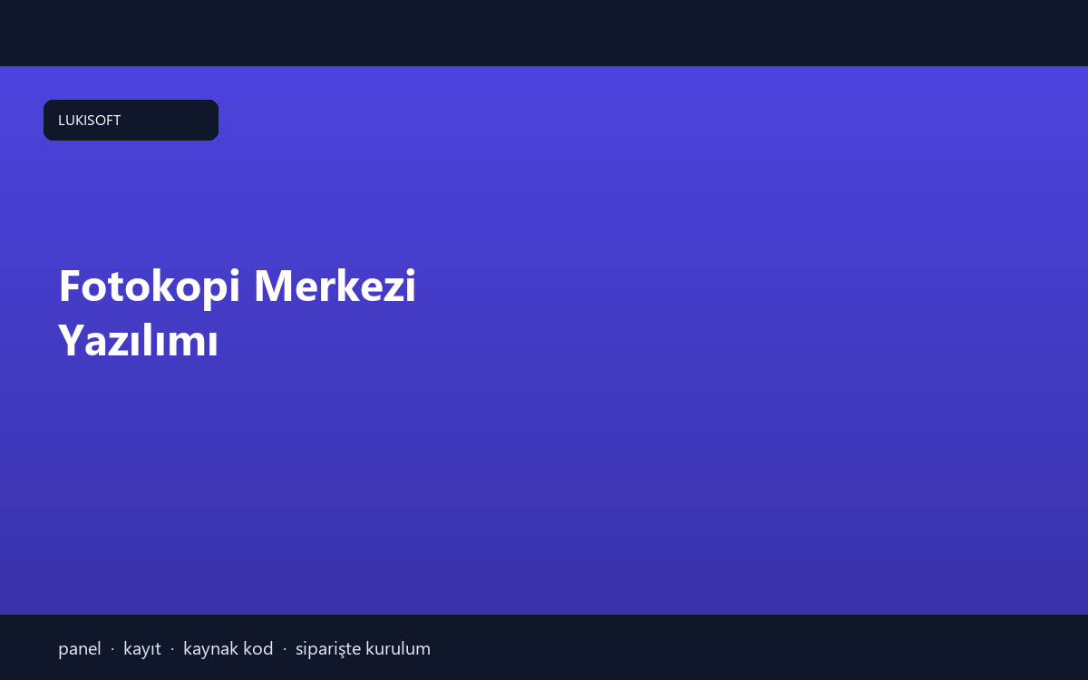 Fotokopi Merkezi Yazılımı