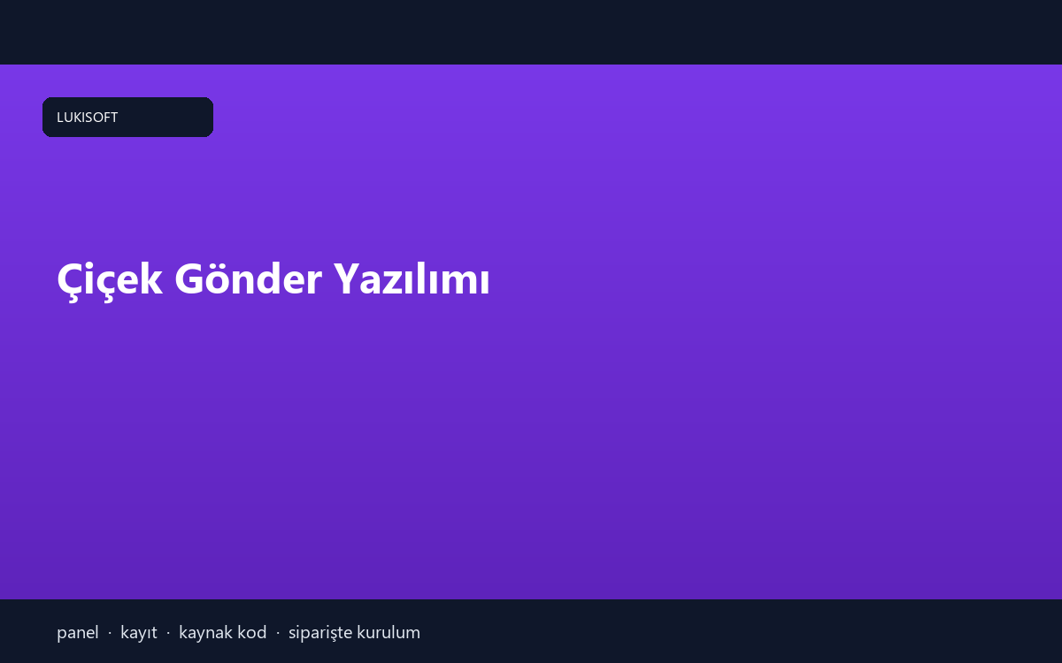 Çiçek Gönder Yazılımı