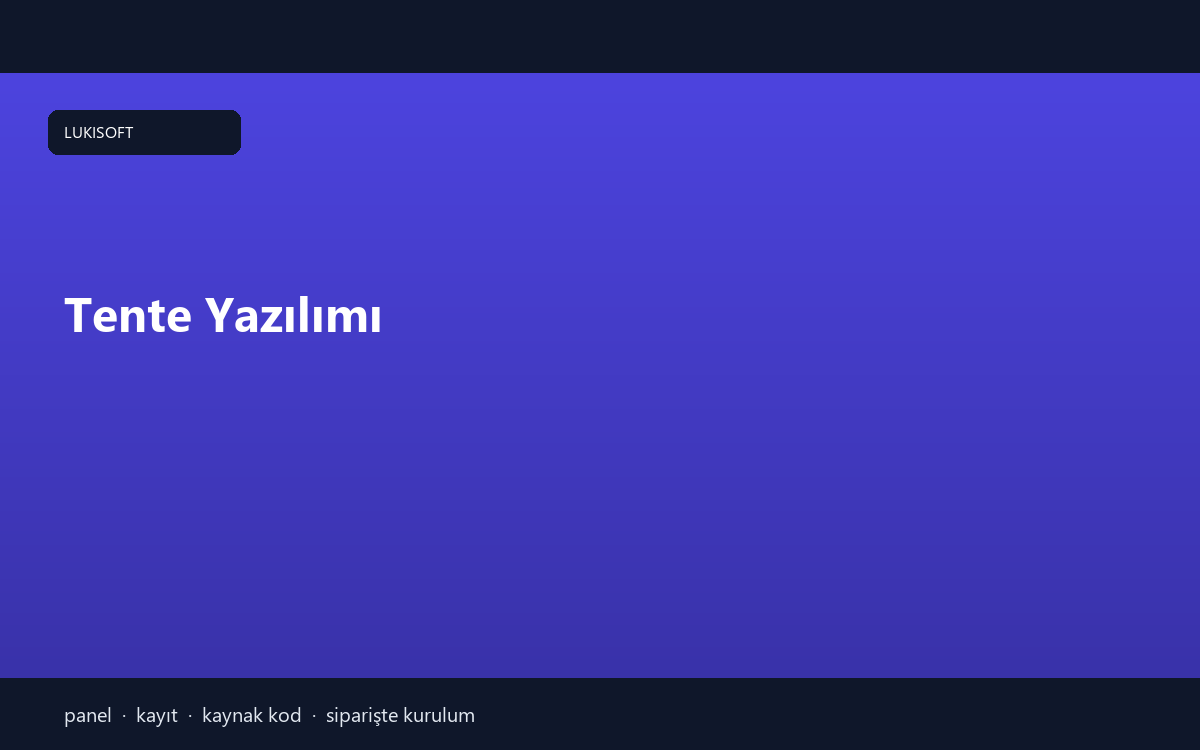 Tente Yazılımı