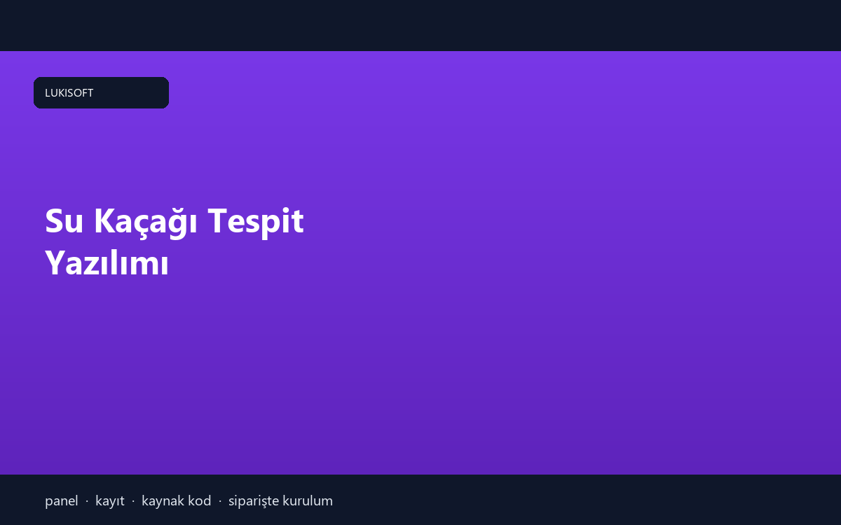 Su Kaçağı Tespit Yazılımı