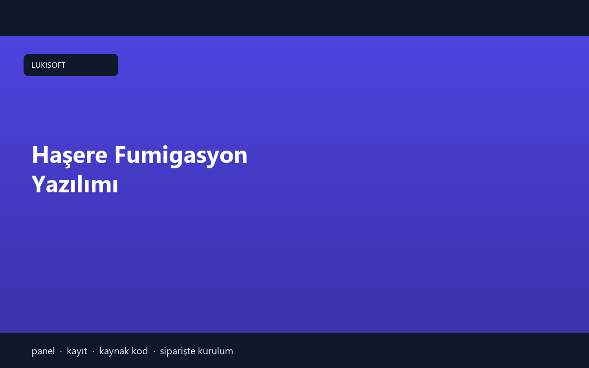 Haşere Fumigasyon Yazılımı