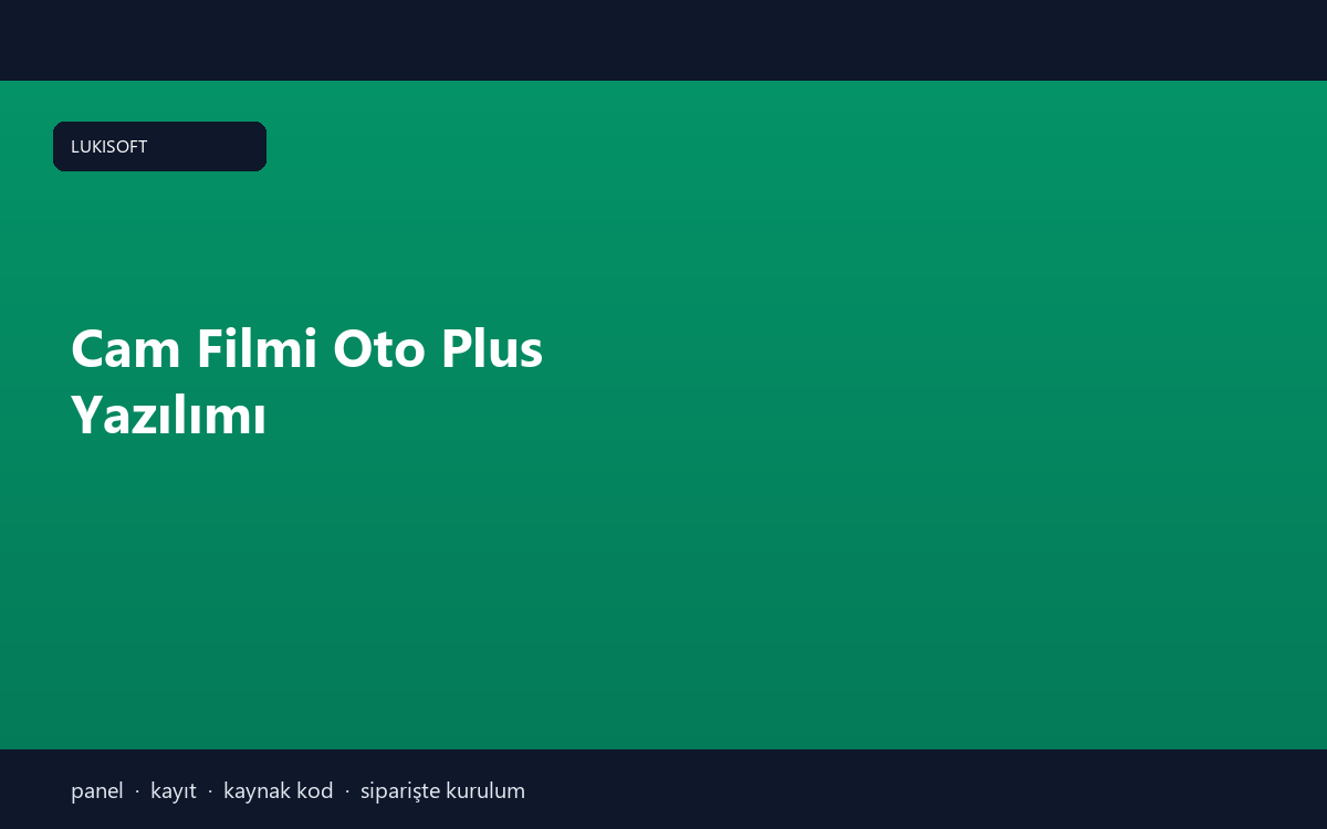 Cam Filmi Oto Plus Yazılımı