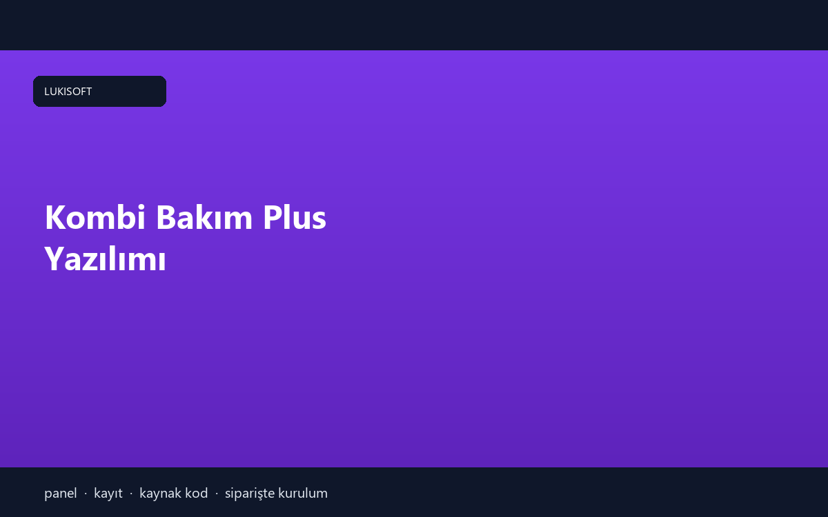Kombi Bakım Plus Yazılımı