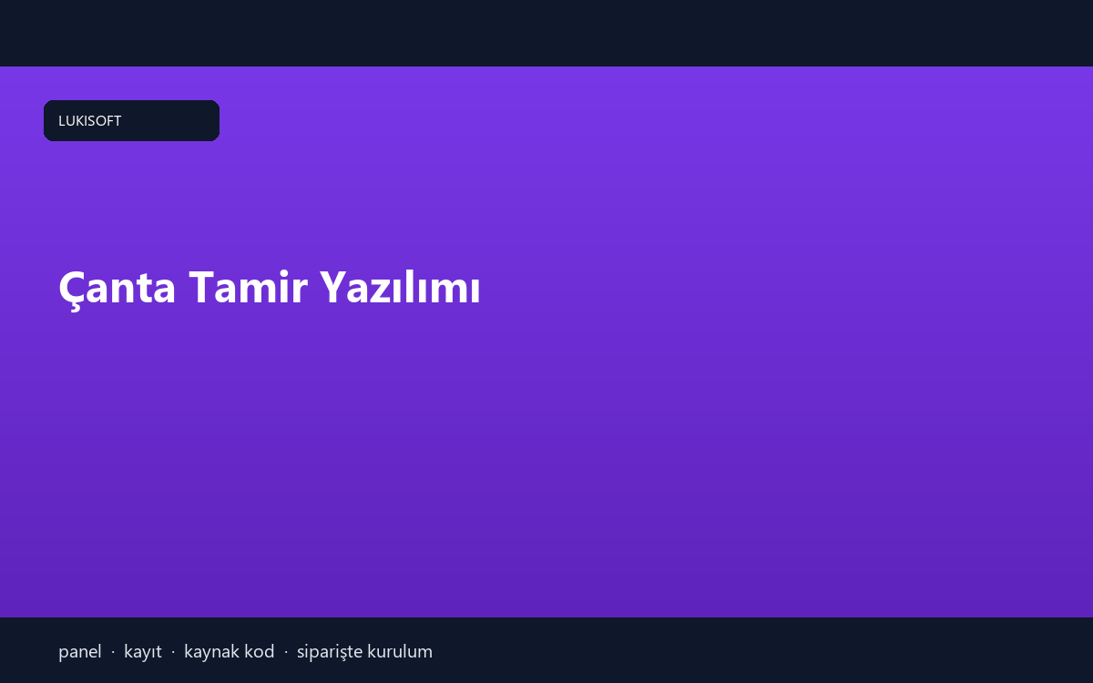 Çanta Tamir Yazılımı