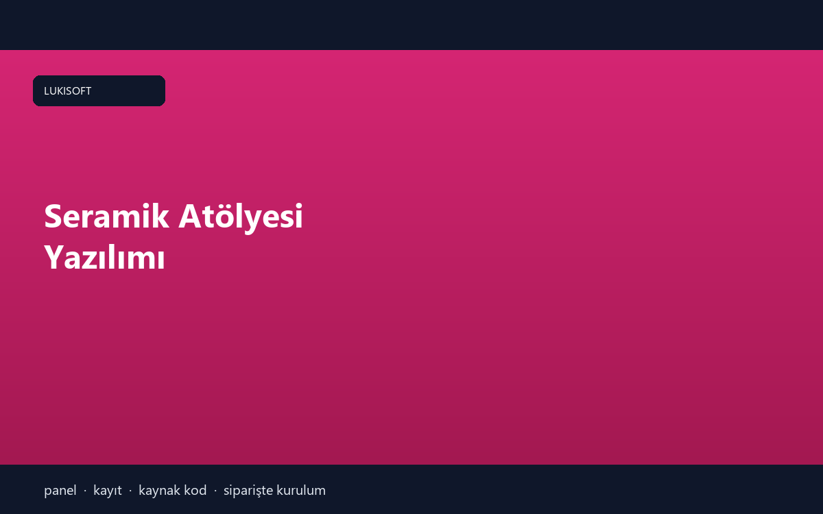 Seramik Atölyesi Yazılımı