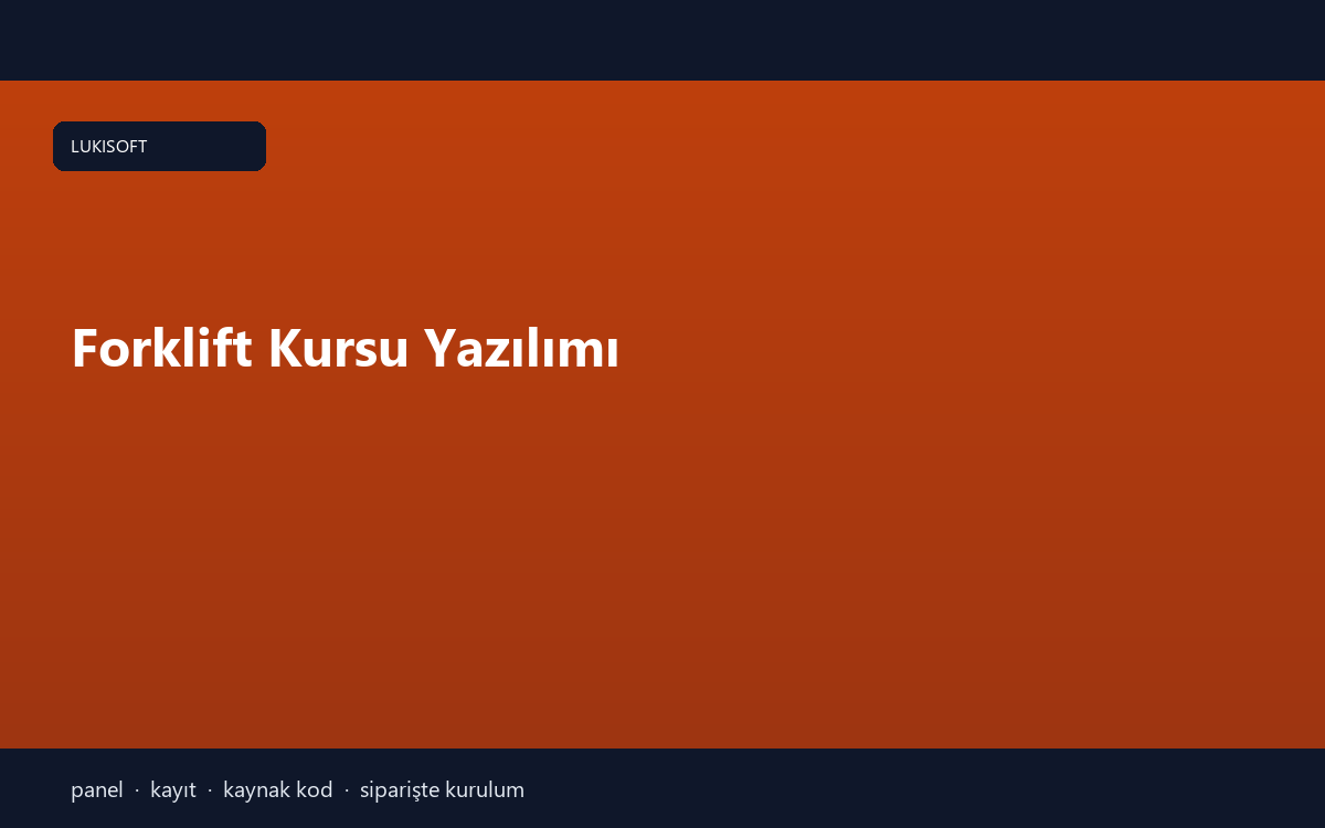 Forklift Kursu Yazılımı