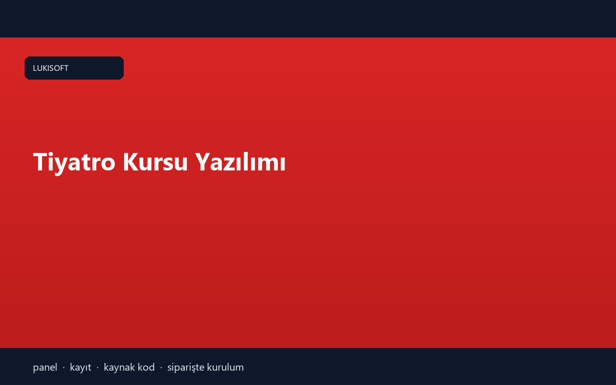 Tiyatro Kursu Yazılımı
