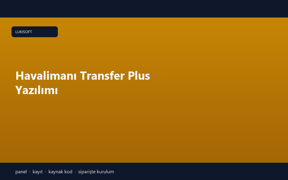 Havalimanı Transfer Plus Yazılımı