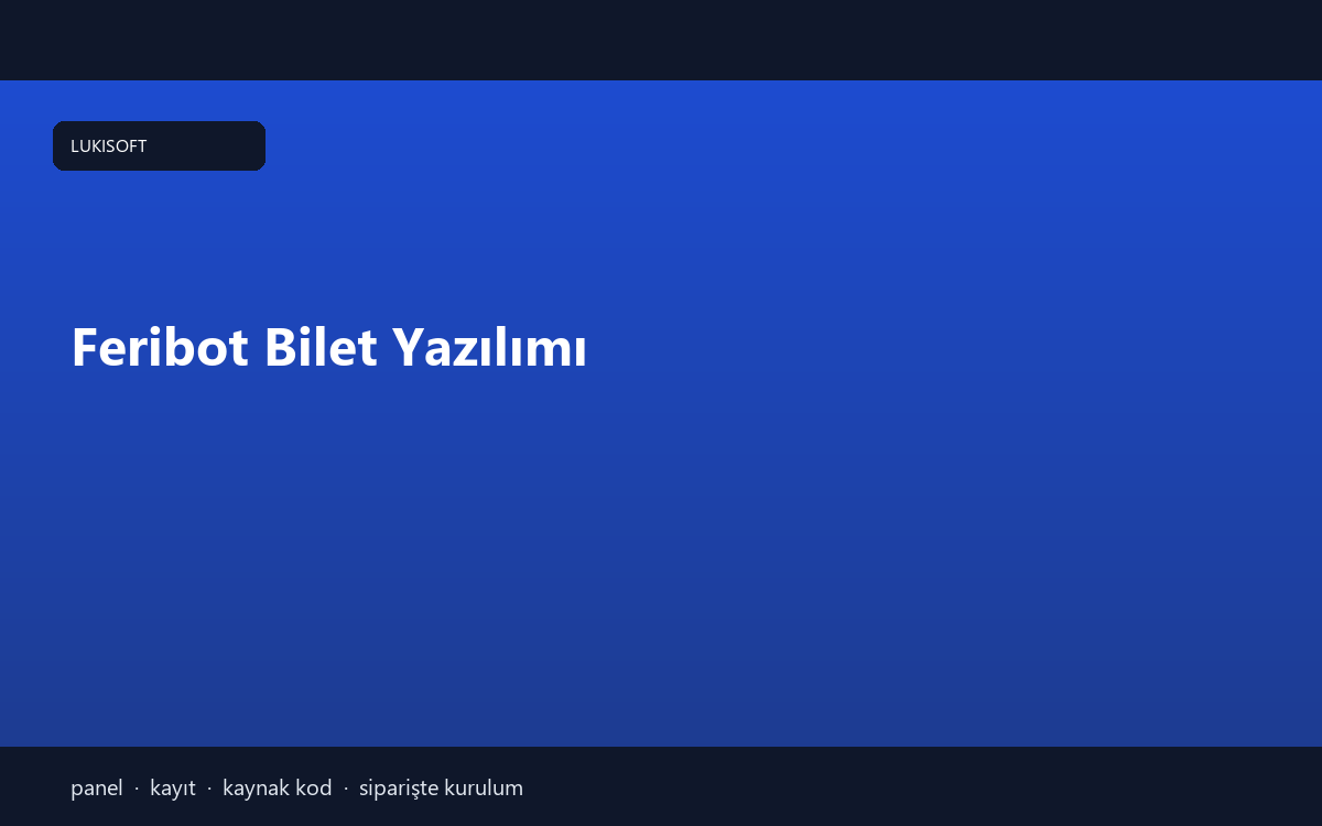 Feribot Bilet Yazılımı