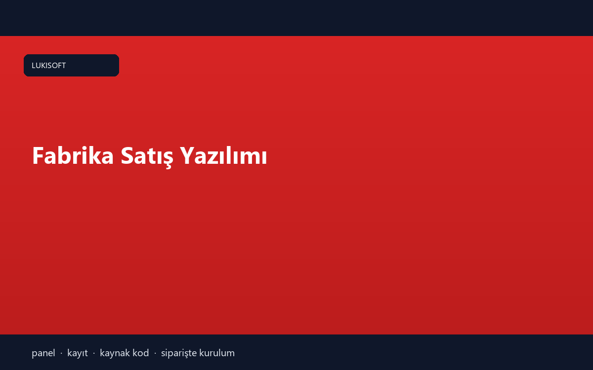 Fabrika Satış Yazılımı