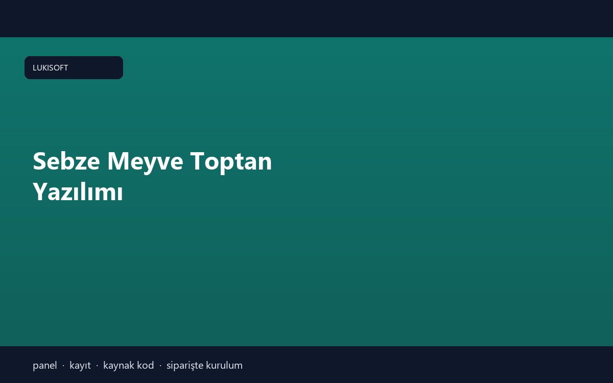 Sebze Meyve Toptan Yazılımı