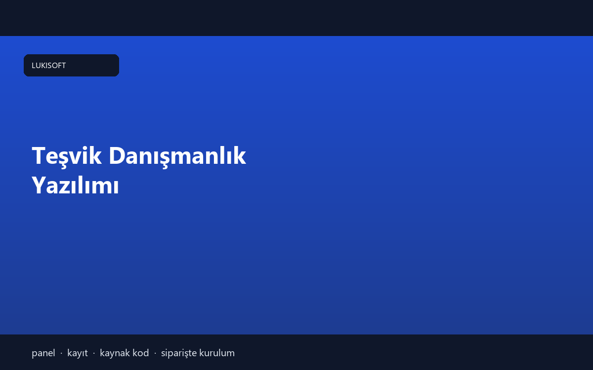 Teşvik Danışmanlık Yazılımı