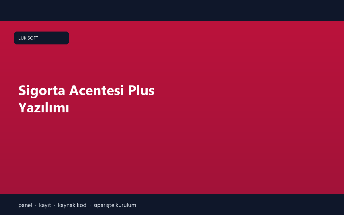 Sigorta Acentesi Plus Yazılımı
