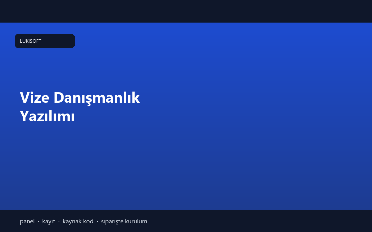 Vize Danışmanlık Yazılımı