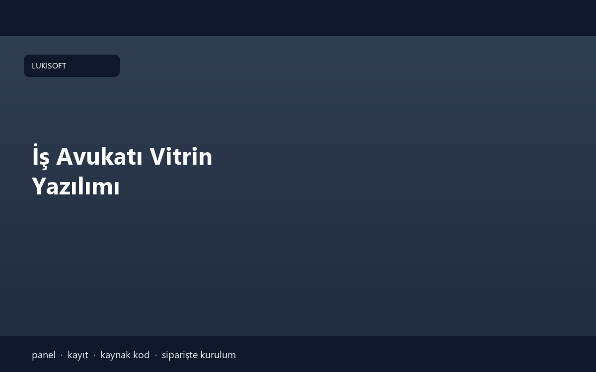 İş Avukatı Vitrin Yazılımı