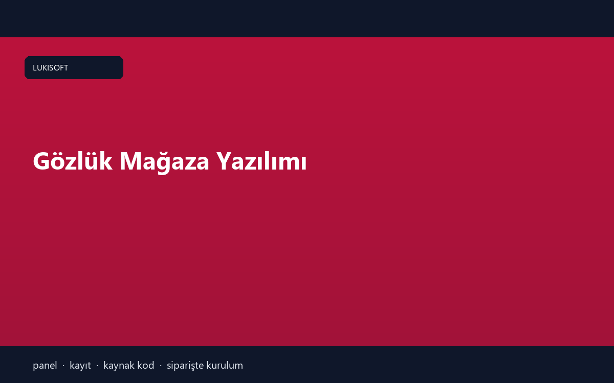 Gözlük Mağaza Yazılımı
