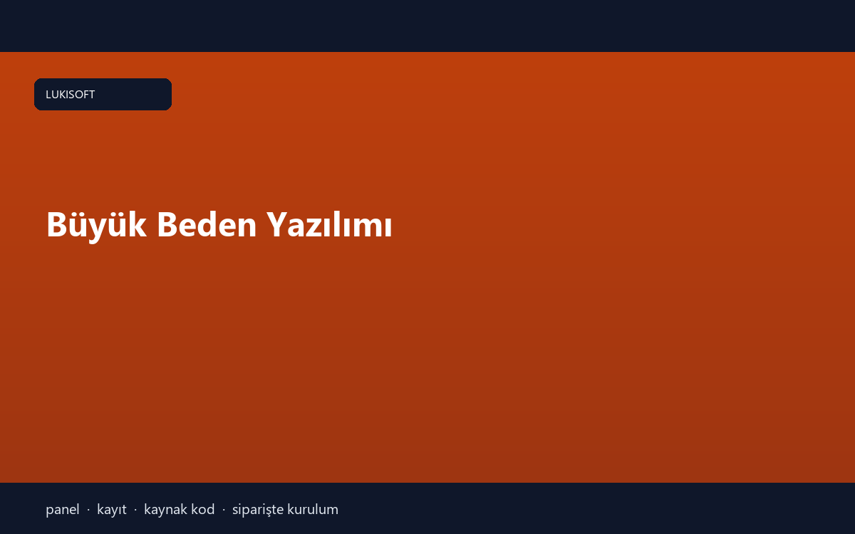 Büyük Beden Yazılımı
